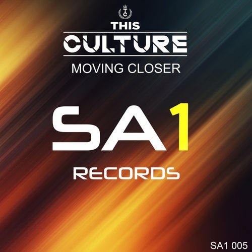 This Culture - Moving Closer [SA1005]